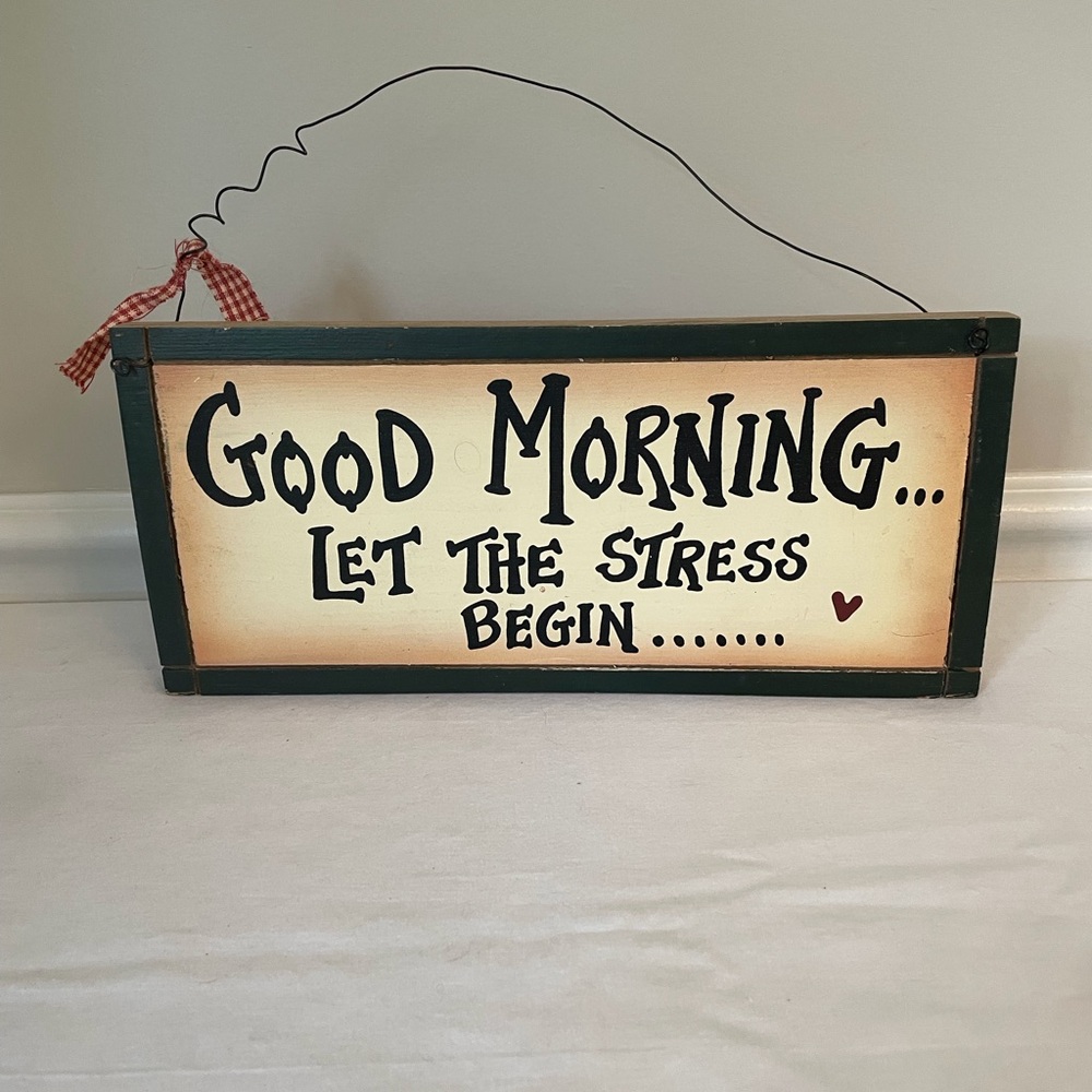 “Good Morning” wooden stress plaque